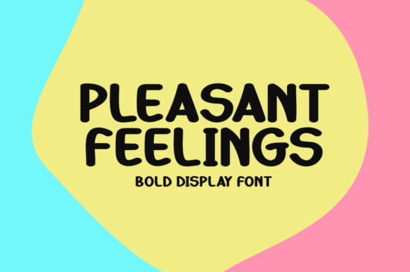 Pleasant Feelings Font for Branding and Design